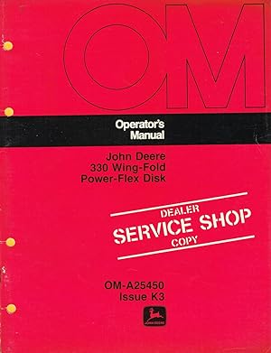 "John DeereT" Operator's Manual, OM-A25450, Issue K3, 330 Wing-Fold Power-Flex Disk