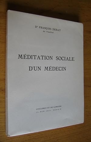Seller image for Mditation sociale d'un mdecin for sale by Les Livres du Pont-Neuf