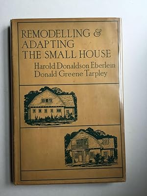 Remodelling & Adapting the Small House