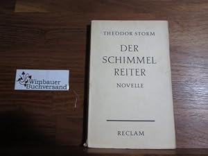 Imagen del vendedor de Der Schimmelreiter : Novelle. a la venta por Antiquariat im Kaiserviertel | Wimbauer Buchversand