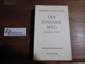 Bild des Verkufers fr Der einsame Weg : Schauspiel in 5 Akten. Reclams Universalbibliothek ; Nr. 8664 zum Verkauf von Antiquariat im Kaiserviertel | Wimbauer Buchversand