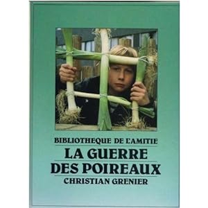 Seller image for La Guerre des poireaux (Bibliothèque de l'amitié) for sale by secretdulivre