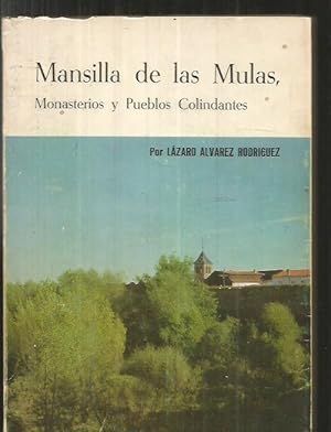 Imagen del vendedor de MANSILLA DE LAS MULAS, MONASTERIOS Y PUEBLOS COLINDANTES a la venta por Desvn del Libro / Desvan del Libro, SL