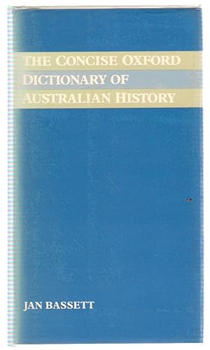 Imagen del vendedor de The Concise Oxford Dictionary of Australian History a la venta por Michael Moons Bookshop, PBFA