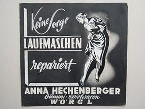 Keine Sorge Laufmaschen repariert Anna Hechenberger Gummi Spielwaren Wörgl. Collage auf Karton zu...