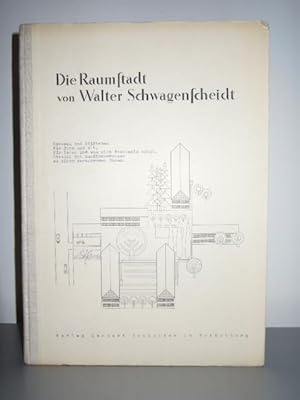 Bild des Verkufers fr Die Raumstadt. Hausbau und Stdtebau fr Jung und Alt, fr Laien und was sich Fachleute nennt. Skizzen mit Randbemerkungen zu einem verworrenen Thema. 1. Aufl. zum Verkauf von Antiquariat Klaus Altschfl