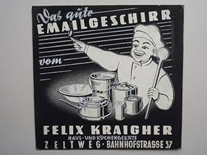 Das gute Emailgeschirr von Felix Kraigher Haus- und Küchengeräte Zeltweg - Bahnhofstraße 7. Colla...