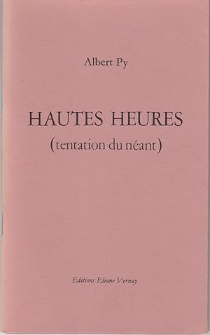 Hautes Heures (tentation du néant)