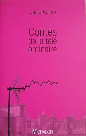 Image du vendeur pour Contes de la tl ordinaire. mis en vente par Librairie les mains dans les poches