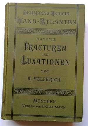 Bild des Verkufers fr Atlas und Grundriss der traumatischen Fracturen und Luxationen. Mit 166 Abb. nach Originalzeichnungen von Jos. Trumpp. zum Verkauf von Klaus Schneborn