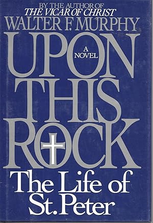Seller image for Upon this Rock: The Life of St. Peter for sale by Charing Cross Road Booksellers