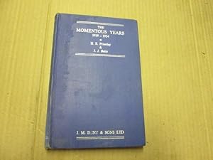 Seller image for THE MOMENTOUS YEARS 1919-1954 for sale by Goldstone Rare Books