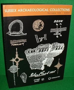 SUSSEX ARCHAEOLOGICAL COLLECTIONS RELATING TO THE HISTORY AND ANTIQUITIES OF THE COUNTIES OF EAST...