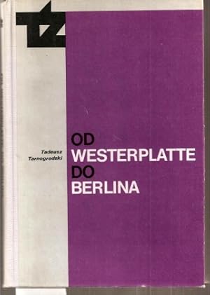 Od Westerplatte do Berlina