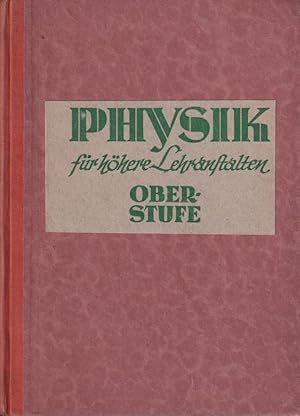 Dümmlers Physik für höhere Lehranstalten