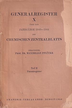 Bild des Verkufers fr Chemisches Zentralblatt Generalregister X ber die Jahrgnge 1940-1944 zum Verkauf von Clivia Mueller