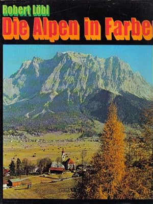 Bild des Verkufers fr Die Alpen in Farben - Vom Wiener Wald bis zur Cote d Azur zum Verkauf von Clivia Mueller