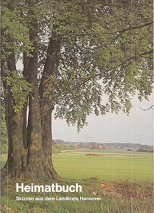 Bild des Verkufers fr Heimatbuch Skizzen aus dem Landkreis Hannover zum Verkauf von Clivia Mueller