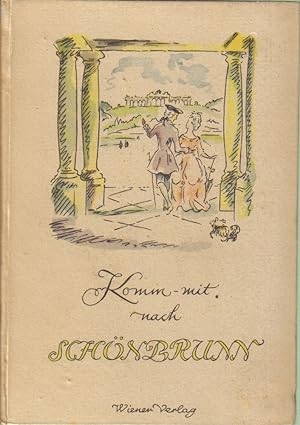 Seller image for Komm mit nach Schnbrunn for sale by Clivia Mueller