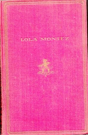 Bild des Verkufers fr Lola Montez.Historischer Roman zum Verkauf von Clivia Mueller