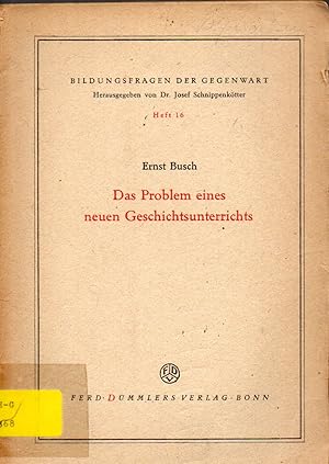 Bild des Verkufers fr Das Problem des neuen Geschichtsunterrichts zum Verkauf von Clivia Mueller