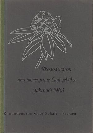 Rhododendron und immergrüne Laubgehölze Jahrbuch 1963