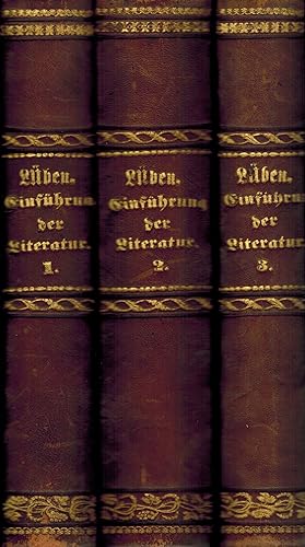 Einführung in die deutsche Literatur Erster, Zweiter und Dritter Theil