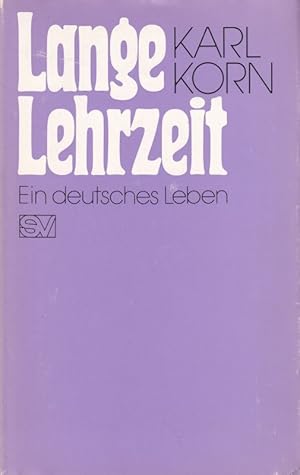 Bild des Verkufers fr Lange Lehrzeit. Ein deutsches Leben zum Verkauf von Clivia Mueller