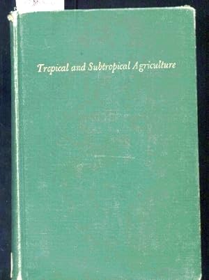 Image du vendeur pour Tropical and Subtropical Agriculture. Volume I mis en vente par Clivia Mueller