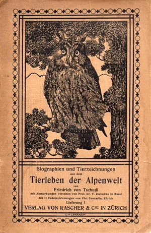 Imagen del vendedor de Biographien und Tierzeichnungen aus dem Tierleben der Alpenwelt a la venta por Clivia Mueller