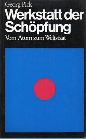 Seller image for Werkstatt der Schpfung-Vom Atom zum Weltstaat for sale by Clivia Mueller