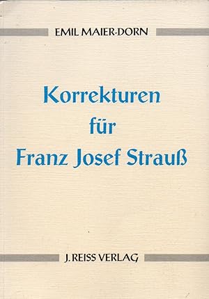 Bild des Verkufers fr Korrekturen fr Franz Josef Strau zum Verkauf von Clivia Mueller
