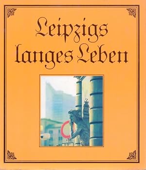 Immagine del venditore per Leipzigs langes Leben venduto da Clivia Mueller