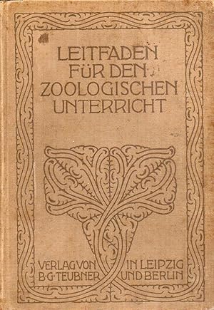 Image du vendeur pour Leitfaden fr den Zoologischen Unterricht mis en vente par Clivia Mueller