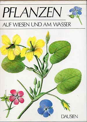 Bild des Verkufers fr Pflanzen auf Wiesen und am Wasser zum Verkauf von Clivia Mueller
