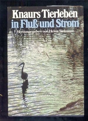 Bild des Verkufers fr Knaurs Tierleben in Fluss und Strom zum Verkauf von Clivia Mueller