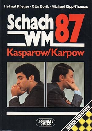 Imagen del vendedor de Schach WM 87. Kasparow/Karpow a la venta por Clivia Mueller