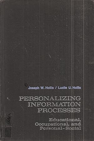 Information Processes: Educational, Occupational and Personal-Social