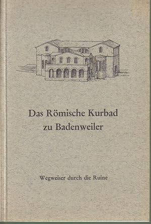 Seller image for Das Rmische Kurbad zu Badenweiler for sale by Clivia Mueller