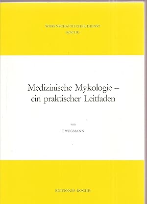 Medizinische Mykologie - ein praktischer Leitfaden