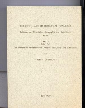 Seller image for Der Osten nach der Erdkarte Al-Huwarizmis. Bd.IV. Erster Teil for sale by Clivia Mueller
