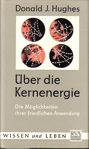 Bild des Verkufers fr ber die Kernenergie zum Verkauf von Clivia Mueller