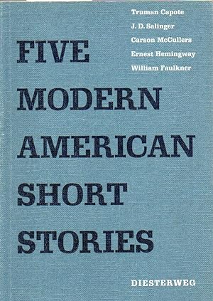 Bild des Verkufers fr Five modern American Short Stories by Truman Capote,J.D.Salinger zum Verkauf von Clivia Mueller