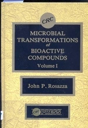 Microbial Transformations of Bioactive Compounds Volume I