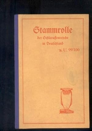 Stammrolle der Schlaraffenreyche in Deutschland Anno Uhui 99/100