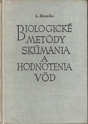 Biologicke Metody Skumania a Hodnotenia Vod