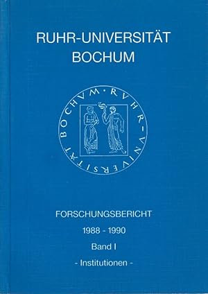 Forschungsbericht 1988-1990 Band 1.Institutionen