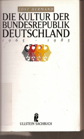 Seller image for Die Kultur der Bundesrepublik Deutschland 1965-1985 for sale by Clivia Mueller