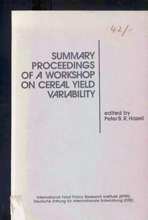 Bild des Verkufers fr Summary proceedings of a workshop on cereal yield variability zum Verkauf von Clivia Mueller