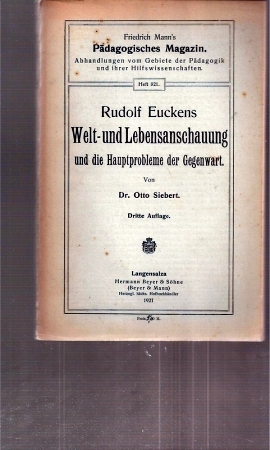 Bild des Verkufers fr Rudolf Euckens Welt- und Lebensanschauung und die Hauptprobleme zum Verkauf von Clivia Mueller